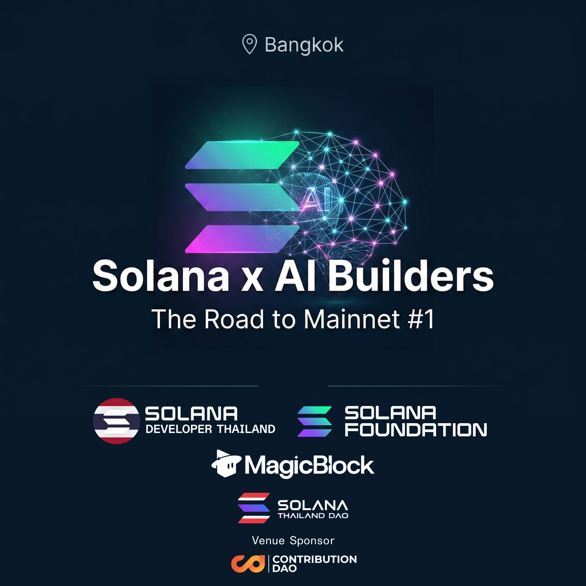Solana x AI Builders: The Road to Mainnet #1 (Bangkok) Poster