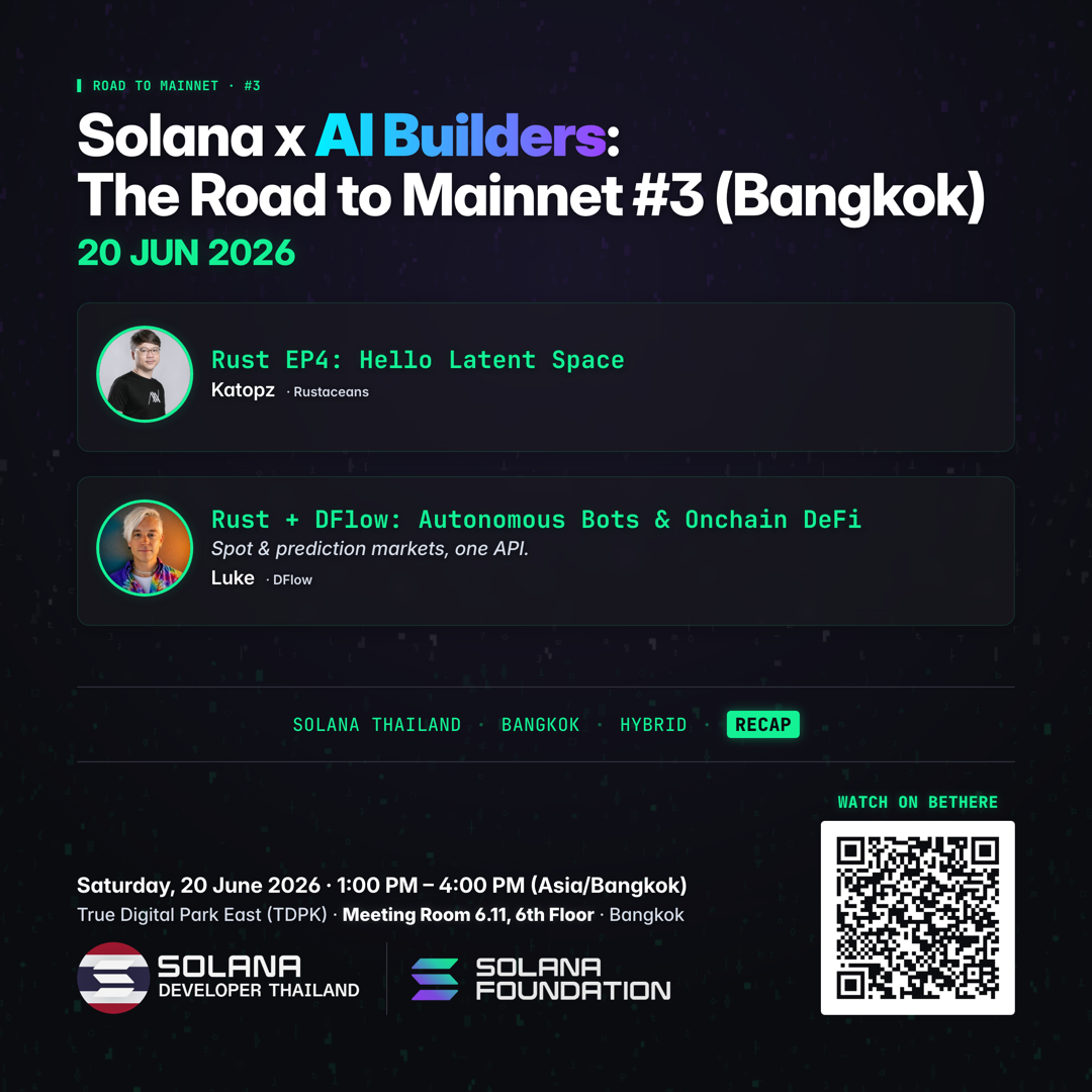 Solana x AI Builders: The Road to Mainnet #3 (Bangkok)